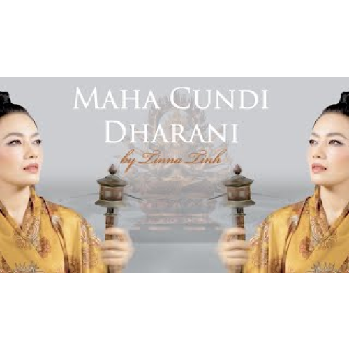MAHA CUNDI DHARANI - Buddhist Mantra